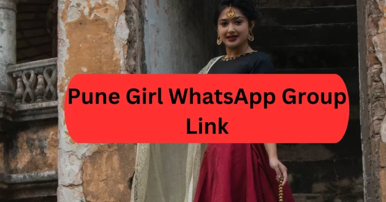 Pune girl Whatsapp Group Link