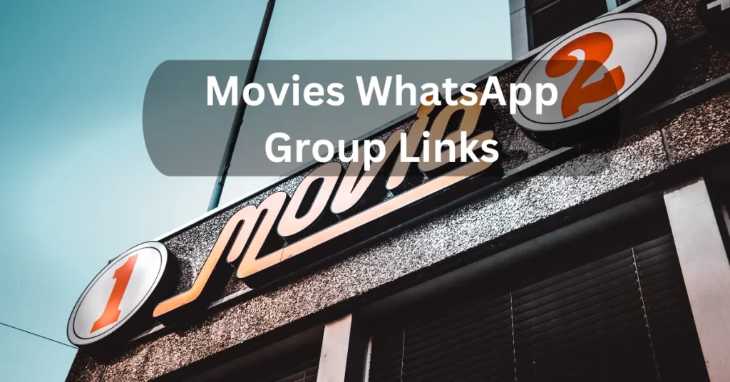 Movies whatsApp Group Links