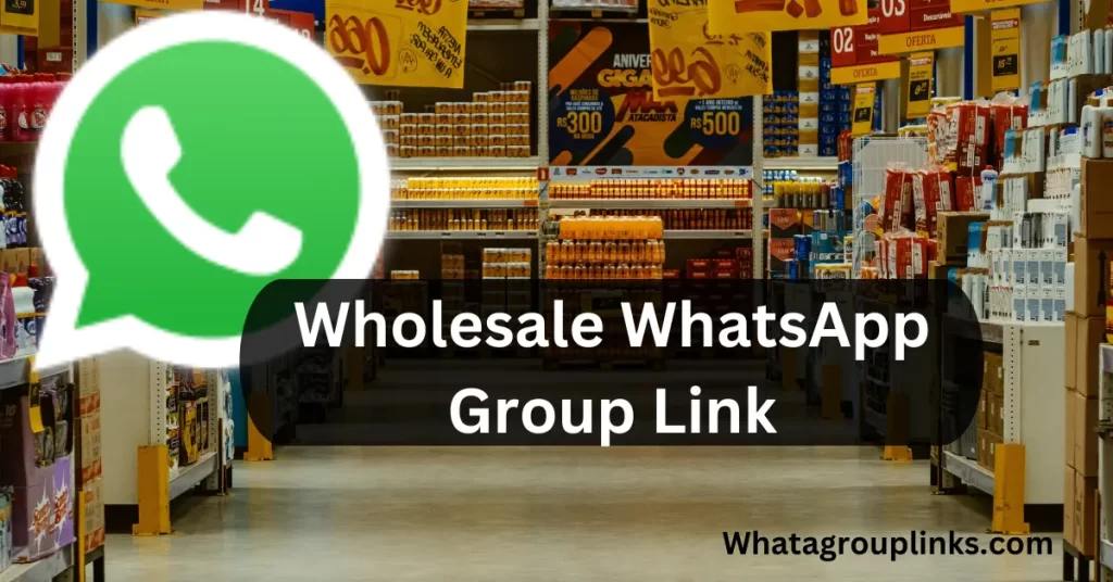 Wholesale Whatsapp Group Link