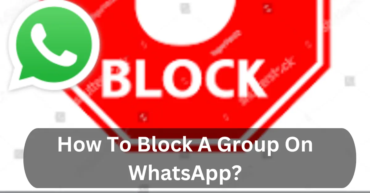 learn-easy-steps-of-how-to-block-a-group-on-whatsapp