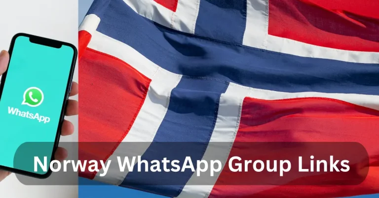Norway WhatsApp Group Links