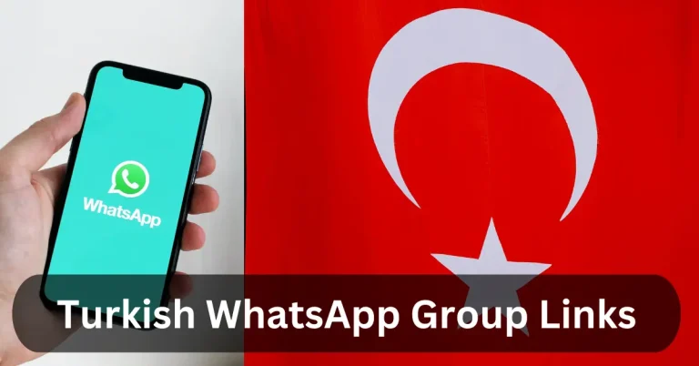 Turkish WhatsApp Group Links